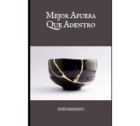 Mejor Afuera Que Adentro