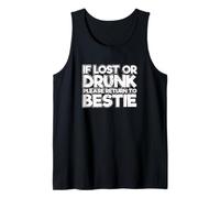 Mejor Amigo Divertido si está perdido o Borracho, por Favor regrese a Bestie Camiseta sin Mangas