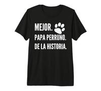Mejor Camiseta Papa Perruno de la Historia - Día del Padre Camiseta Premium