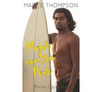 Mejor contra Peor: Una novela romántica de una chica curvilínea en un pueblo pequeño (Polos Opuestos)