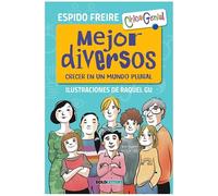 Mejor diversos: Crecer en un mundo plural: 6 (Chic@Genial)