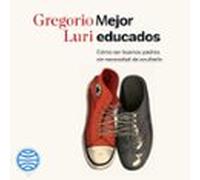 Mejor Educados (audiolibro)