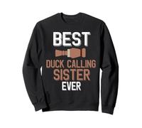 Mejor Hermana Que Llama Pato Siempre Amante de la Llamada del Pato Sudadera