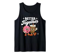 Mejor Juntos - Amante del café de la mañana San Valentín Camiseta sin Mangas