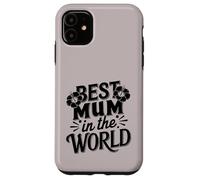 Mejor mamá Siempre Amor súper Lindo para la Mejor mamá del Mundo Carcasa para iPhone 11