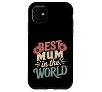Mejor mamá Siempre Amor súper Lindo para la Mejor mamá del Mundo Carcasa para iPhone 11