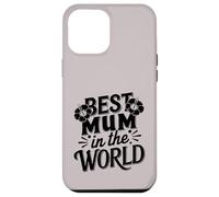 Mejor mamá Siempre Amor súper Lindo para la Mejor mamá del Mundo Carcasa para iPhone 12 Pro MAX
