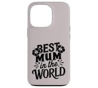 Mejor mamá Siempre Amor súper Lindo para la Mejor mamá del Mundo Carcasa para iPhone 13 Pro