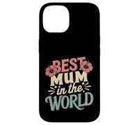 Mejor mamá Siempre Amor súper Lindo para la Mejor mamá del Mundo Carcasa para iPhone 14