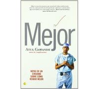 Mejor: Notas de un cirujano sobre cómo rendir mejor (Conjeturas)