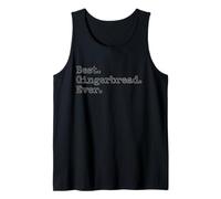 Mejor. Pan de Jengibre. Nunca. Camiseta sin Mangas