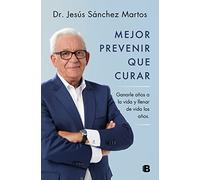 Mejor Prevenir Que Curar