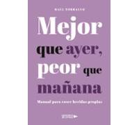 Mejor Que Ayer Peor Que Mañana