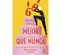 Mejor que nunca: Felices, imbatibles y pioneras (NO FICCIÓN)