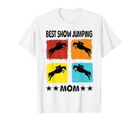 Mejor Show Saltando Mamá Mostrar Jinete Caballos Caballos Camiseta