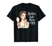 Mejor Tarde Que Feo Retro Vintage Maquillaje señora Camiseta