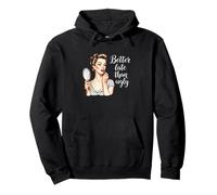Mejor Tarde Que Feo Retro Vintage Maquillaje señora Sudadera con Capucha