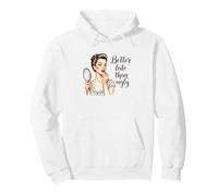 Mejor Tarde Que Feo Retro Vintage Maquillaje señora Sudadera con Capucha