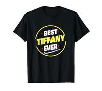 Mejor Tiffany Ever Funny Tiffany Nombre Dicho Camiseta gráfica económica