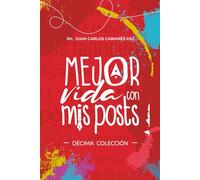 Mejor Vida con Mis Posts - Décima Colección