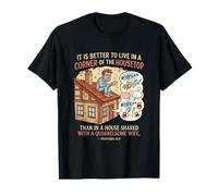 Mejor Vivir en una casa Versículo bíblico Proverbios 21:9 Camiseta