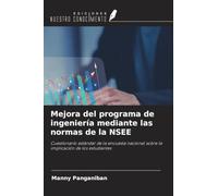 Mejora del programa de ingeniería mediante las normas de la NSEE: Cuestionario estándar de la encuesta nacional sobre la implicación de los estudiantes
