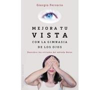Mejora Tu Vista Con La Gimnasia De Los Ojos (SALUD Y VIDA NATURAL)