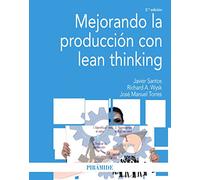 Mejorando la producción con lean thinking (Economía y Empresa)