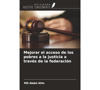Mejorar el acceso de los pobres a la justicia a través de la federación