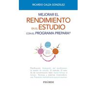 Mejorar el rendimiento en el estudio con el programa PREPARA (Libro Práctico)