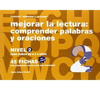 Mejorar La Lectura. Comprender Palabras Y Oraciones. Nivel 2. Para Niños De 6 A 8 Años - Edición Color (SIN COLECCION)