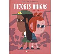 Mejores Amigas (casi siempre) (Libros Sobre La Amistad): 1 (SIN COLECCION)