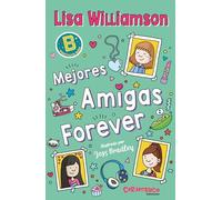 Mejores Amigas Forever: 1 (Instituto Bigg)