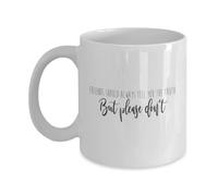 Mejores Amigos Los Amigos Deben Decir La Verdad Taza Divertido Tazas De Desayuno Elegante Taza De Café Para Hogar Bebidas Frías Y Calientes Oficina 330Ml