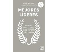 Mejores líderes: 8 claves para el éxito en el deporte y en la vida (Viva)