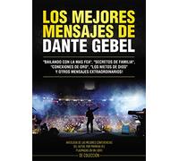 mejores mensajes de Dante Gebel