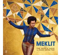 Meklit - When The Music Moves The People