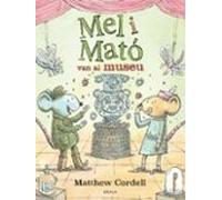 Mel i Mató van al museu: 3