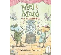 Mel i Mató van al museu: 3