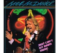 MEL MCDANIEL - JUST CAN'T SIT DOWN MUSIC LP (VINYL) US CAPITOL 1986