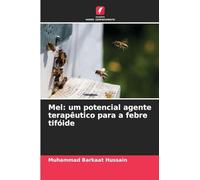 Mel: um potencial agente terapêutico para a febre tifóide