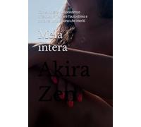 Mela intera: Come vincere la dipendenza affettiva, rafforzare l'autostima e attrarre l'amore sano che meriti