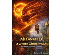 Melanated and A World Without War: Two Speculative Futures