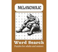 Melancholia Word Search Book 100 pages: Melancholia, with 6x 9 inches, 660 words With Nostalgia, and Memories, Dreams.