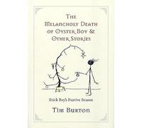 Melancholy Death of Oyster Boy, The-Holiday Ed.: and Other Stories