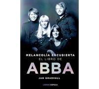Melancolía encubierta: el libro de ABBA (Música)