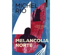 Melancolia Norte