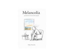Melancolia: Pensamentos de uma mente inquieta