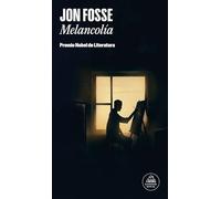 Melancolía: Premio Nobel de literatura 2023 (Random House)
