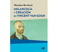 Melancolía y creación en Vincent Van Gogh: 2029 (HyS / SINTOMAS CONTEMPORANEOS)